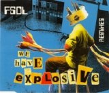 The Future Sound Of London - We Have Explosive