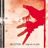 Melotron - Folge Mir Ins Licht single