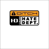 Hate Dept. - Ditch