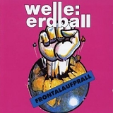 Welle:Erdball - Frontalaufprall