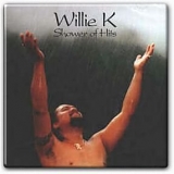 Willie K. - Shower of Hits
