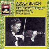 Adolf Busch - Bach: Partita No. 2; Beethoven: Violin Sonatas Nos. 5 & 7