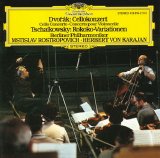 Rostropovich / Karajan/ BP - Dvorak : Cello concerto Tchaikovsky : Rococo Variations in A Op.33