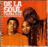 De La Soul - Timeless: The Singles Collection