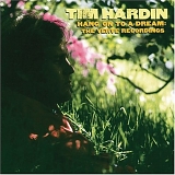 Hardin, Tim - Hang On To A Dream - The Verve Recordings