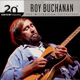 Roy Buchanan - The Millenium Collection