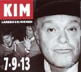 Kim Larsen & Kjukken - 7-9-13