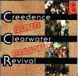 Creedence Clearwater Revival - Forever - 36 Greatest Hits