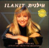 Ilanit - Lets Start From the Beginning