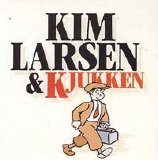 Kim Larsen - Kim Larsen & Kjukken