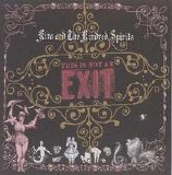 Kira and The Kindred Spirits - This Is Not An Exit