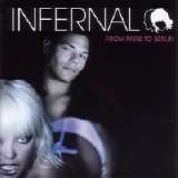 Infernal - From Paris To Berlin