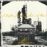 Shivaree - I Ought to Give You a Shot in the Head for Making Me Live in This Dump