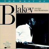 Art Blakey And The Jazz Messengers - The Best of Art Blakey