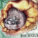 The Watch - Primitive