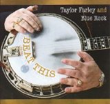 Taylor Farley And Blue Rock - Beat This