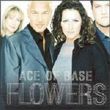Ace of Base - Flowers