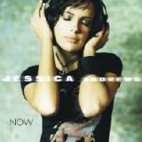 Jessica Andrews - Now