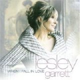 Lesley Garrett - When I Fall in Love