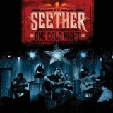 Seether - One Cold Night