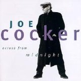 Joe Cocker - Across from Midnight