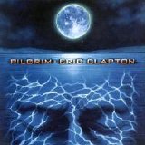 Eric Clapton - Pilgrim