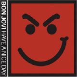 Bon Jovi - Have a Nice Day