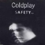 Coldplay - Safety