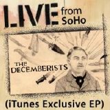 The Decemberists - Live From SoHo
