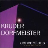 Kruder & Dorfmeister - Conversions
