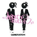 Audio Bullys - Generation