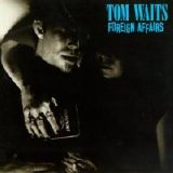 Tom Waits - Foreign Affairs