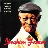Ibrahim Ferrer - Buena Vista Social Club Presents