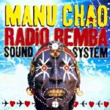 Manu Chao - Radio Bemba Sound System
