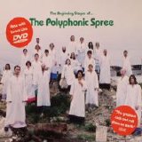 The Polyphonic Spree - The Beginning Stages of The Polyphonic Spree