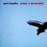 Mark Knopfler - Sailing To Philadelphia