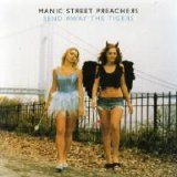 Manic Street Preachers - Send Away The Tigers