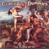 Crash Test Dummies - God Shuffled His Feet
