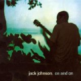 Jack Johnson - On And On
