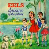 Eels - Daisies Of The Galaxy