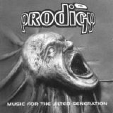 The Prodigy - Music for the Jilted Generation