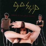 Gossip - Standing In The Way Of Control