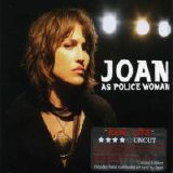Joan As Police Woman - Real Life