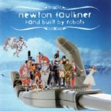Newton Faulkner - Hand Built By Robots