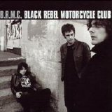 Black Rebel Motorcycle Club - B.R.M.C.