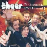 The Sheer - The Keyword Is Excitement