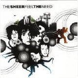 The Sheer - Feel The Need