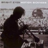 Bright Eyes - Motion Sickness