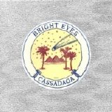 Bright Eyes - Cassadaga