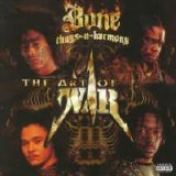 Bone Thugs-N-Harmony - The Art Of War